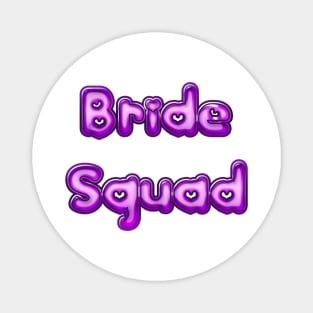 Bride Squad Pink Magnet